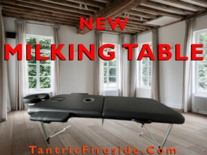 Tantric Fireside Massage Milking Table